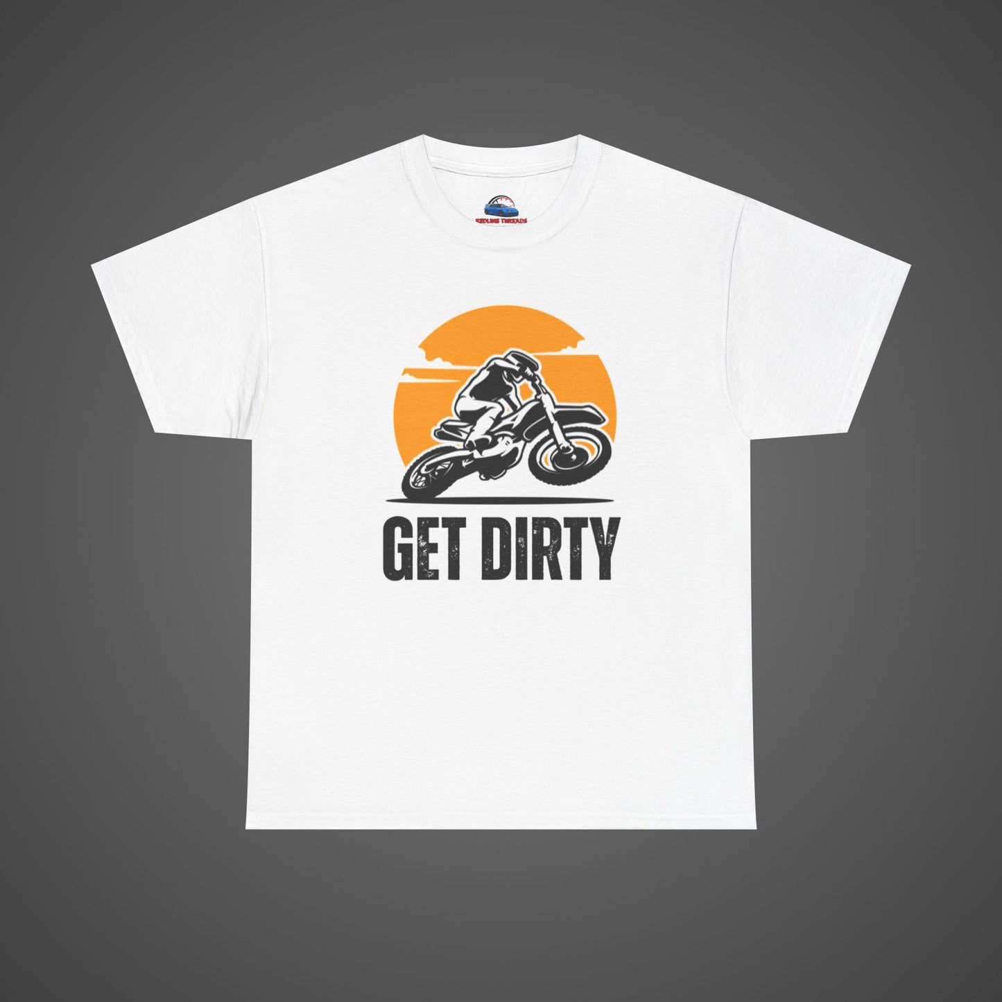 Get Dirty Unisex Heavy Cotton Tee - Perfect for Bikers & Adventurers