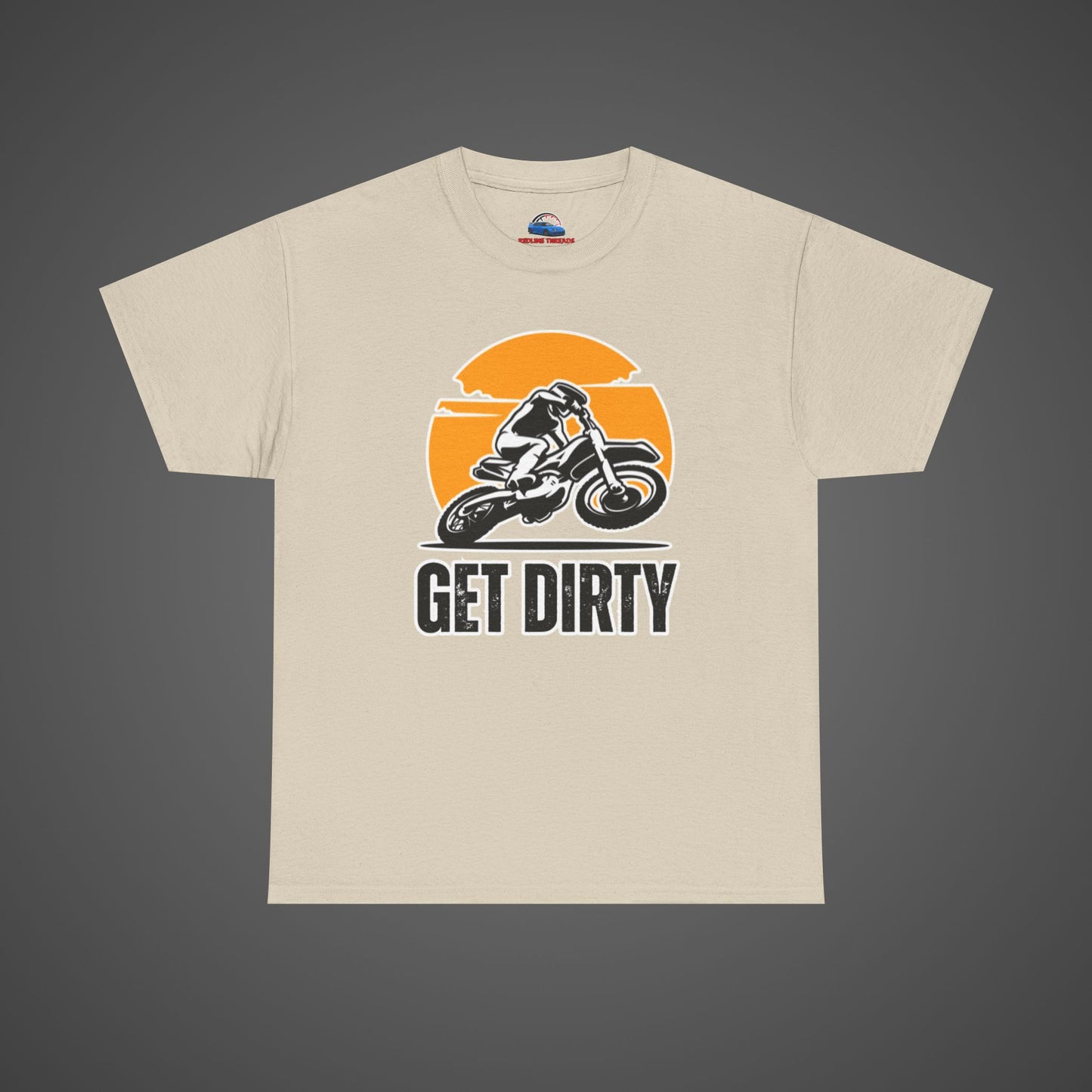 Get Dirty Unisex Heavy Cotton Tee - Perfect for Bikers & Adventurers