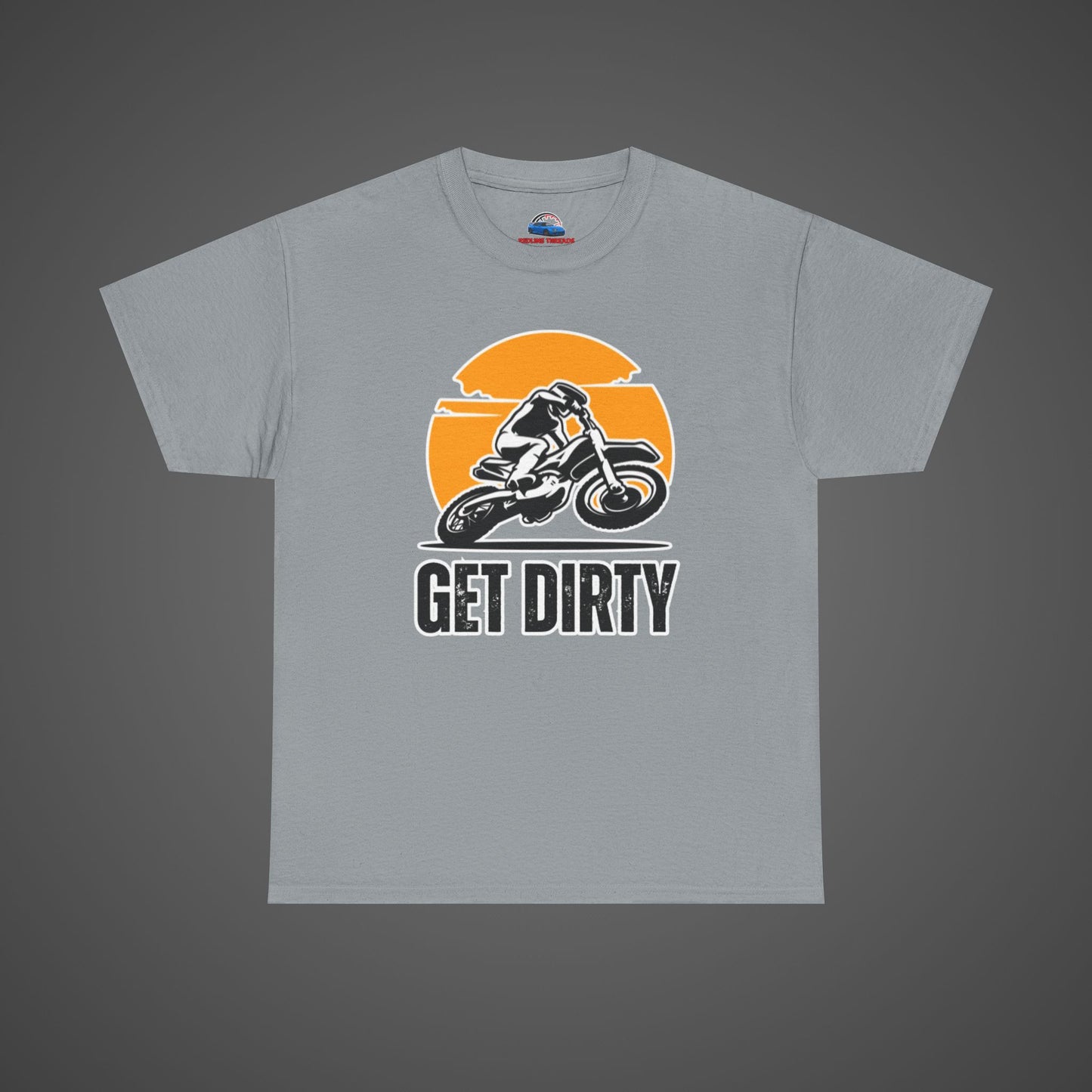 Get Dirty Unisex Heavy Cotton Tee - Perfect for Bikers & Adventurers