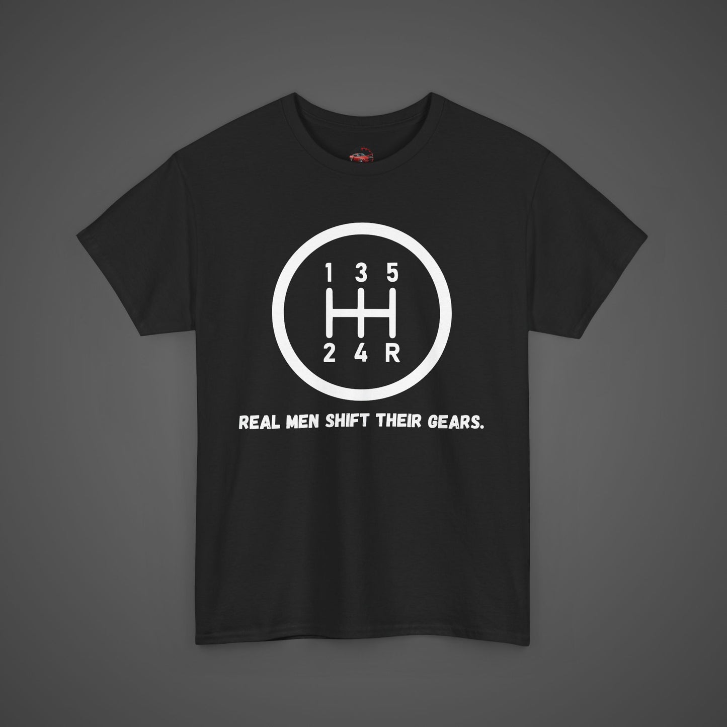 Real Men Shift - Unisex Heavy Cotton Tee