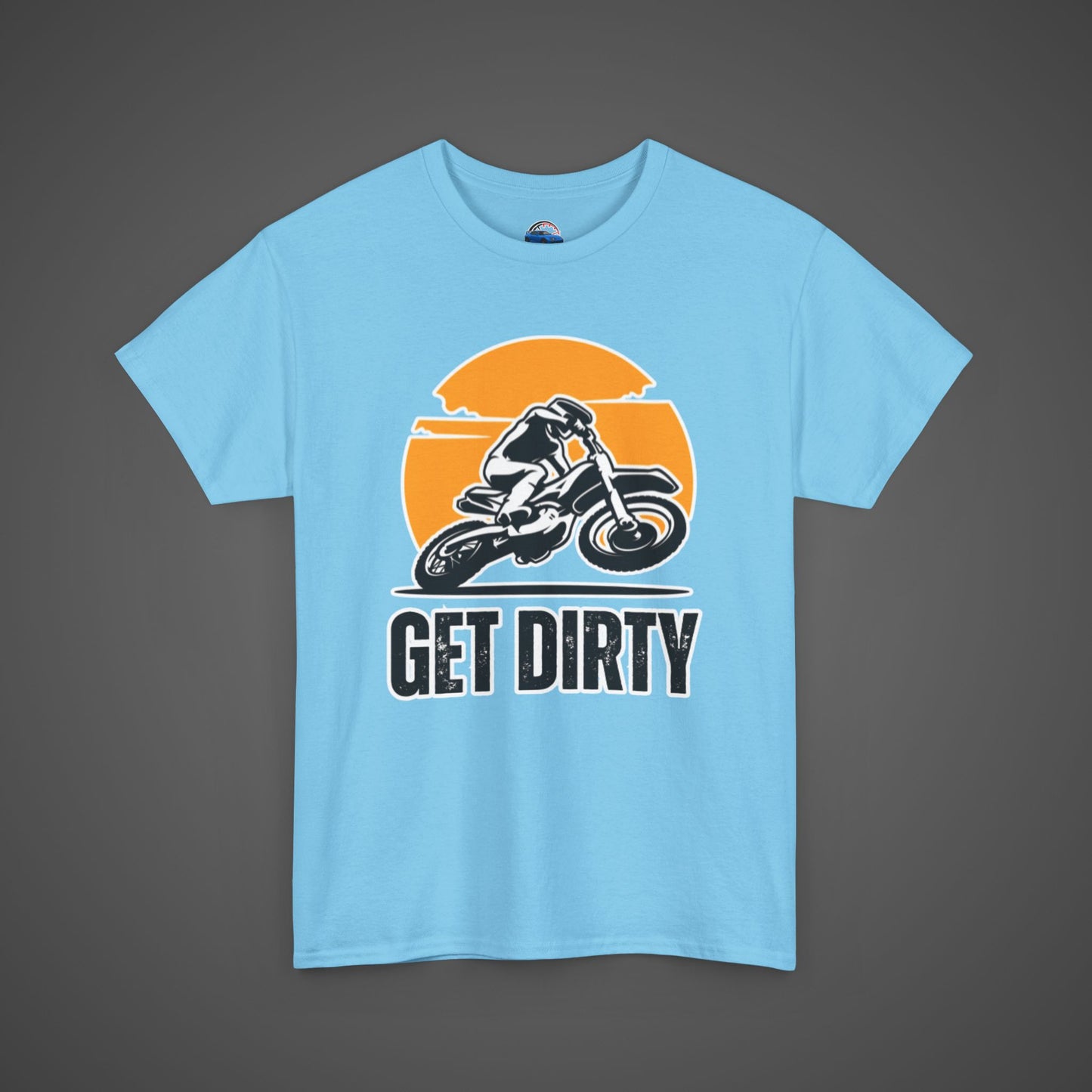 Get Dirty Unisex Heavy Cotton Tee - Perfect for Bikers & Adventurers